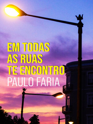 cover image of Em Todas as Ruas Te Encontro
